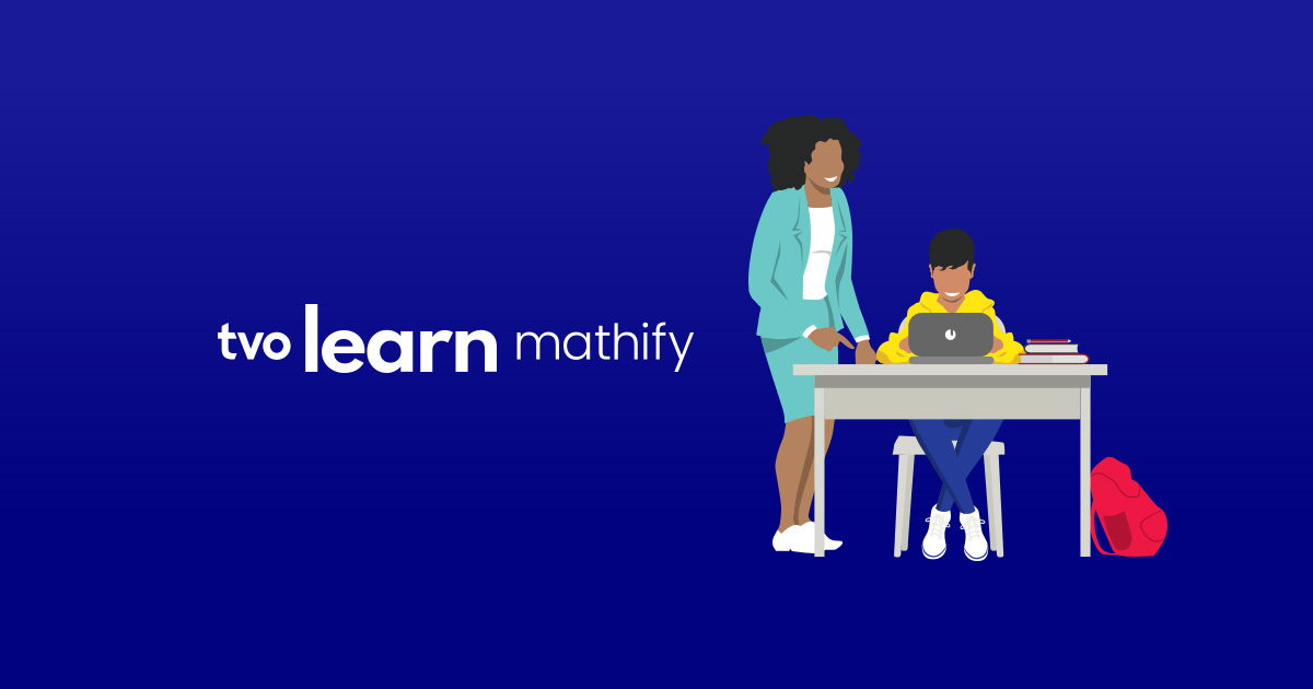 Information for Educators | TVO Learn Mathify